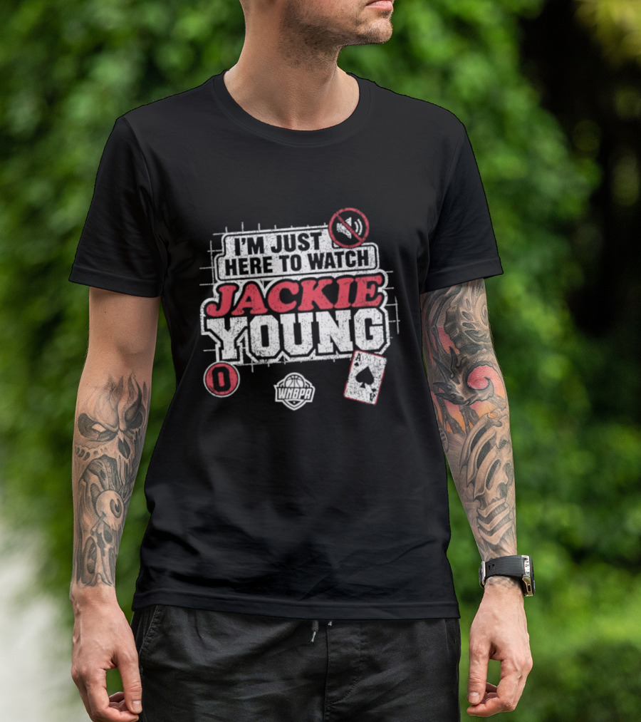 I'm Just Here To Jackie Young 0 Las Vegas Aces WNBA Cards T-Shirt