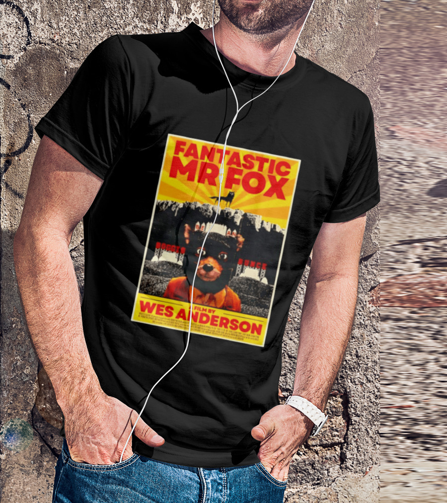 Fantastic Mr Fox Wes Anderson Film Boggis Bunce Bean Be An Animal T-Shirt
