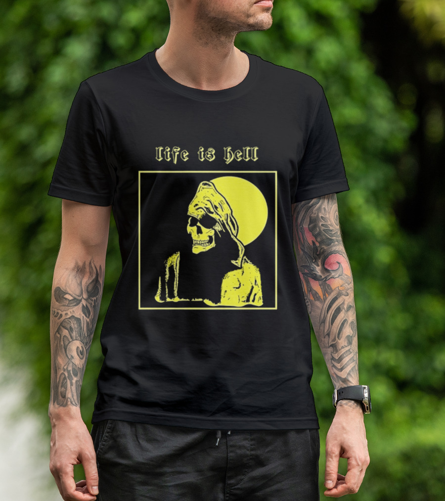 Life Is Hell Skeleton Grim Reaper Gothic T-Shirt