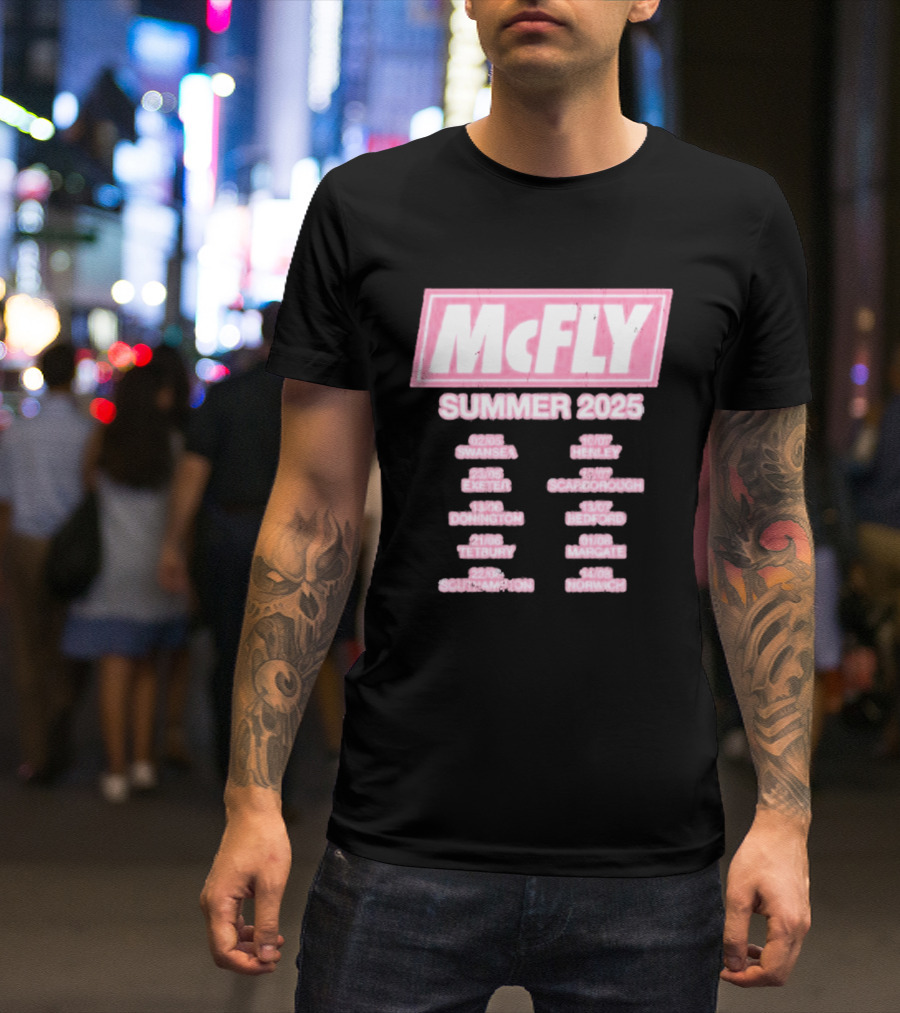 McFly Summer 2025 Tour Dates Swansea Exeter Donington Tetbury Southampton Henley Scarborough Bedford Margate Norwich T-Shirt