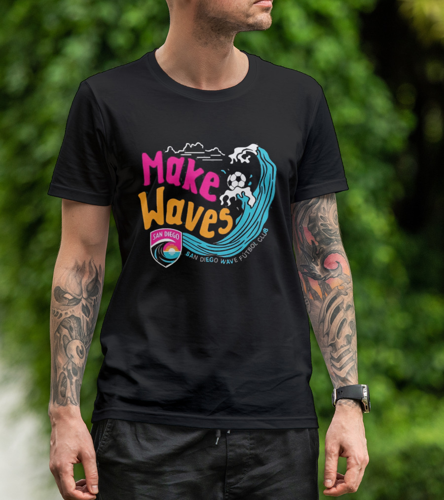 San Diego Wave Futbol Club Make Waves San Diego T-Shirt