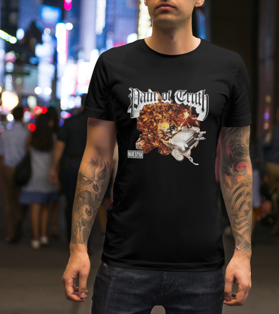 Pain Of Truth Daze Style Work Visuals T-Shirt