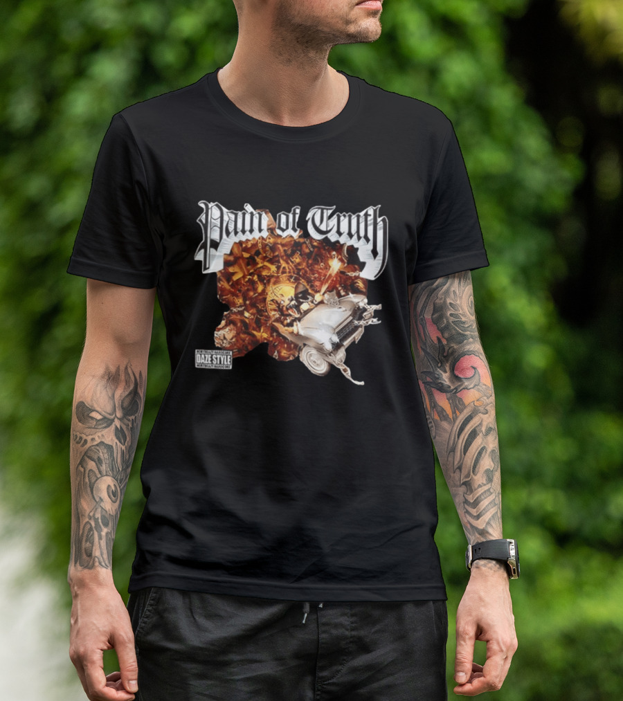 Pain Of Truth Daze Style Work Visuals T-Shirt
