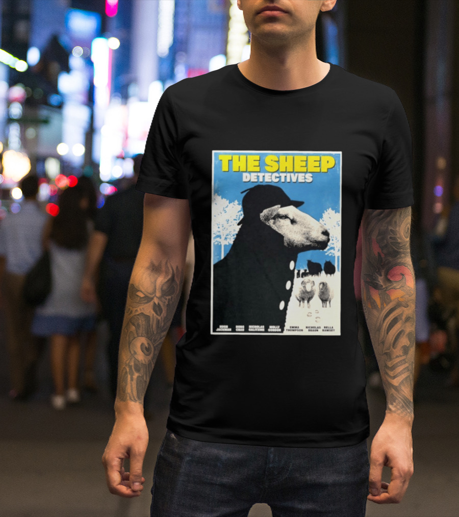 The Sheep Detectives Hugh Jackman Hong Chau Nicholas Galitzine Molly Gordon Emma Thompson Nicholas Braun Bella Ramsey T-Shirt