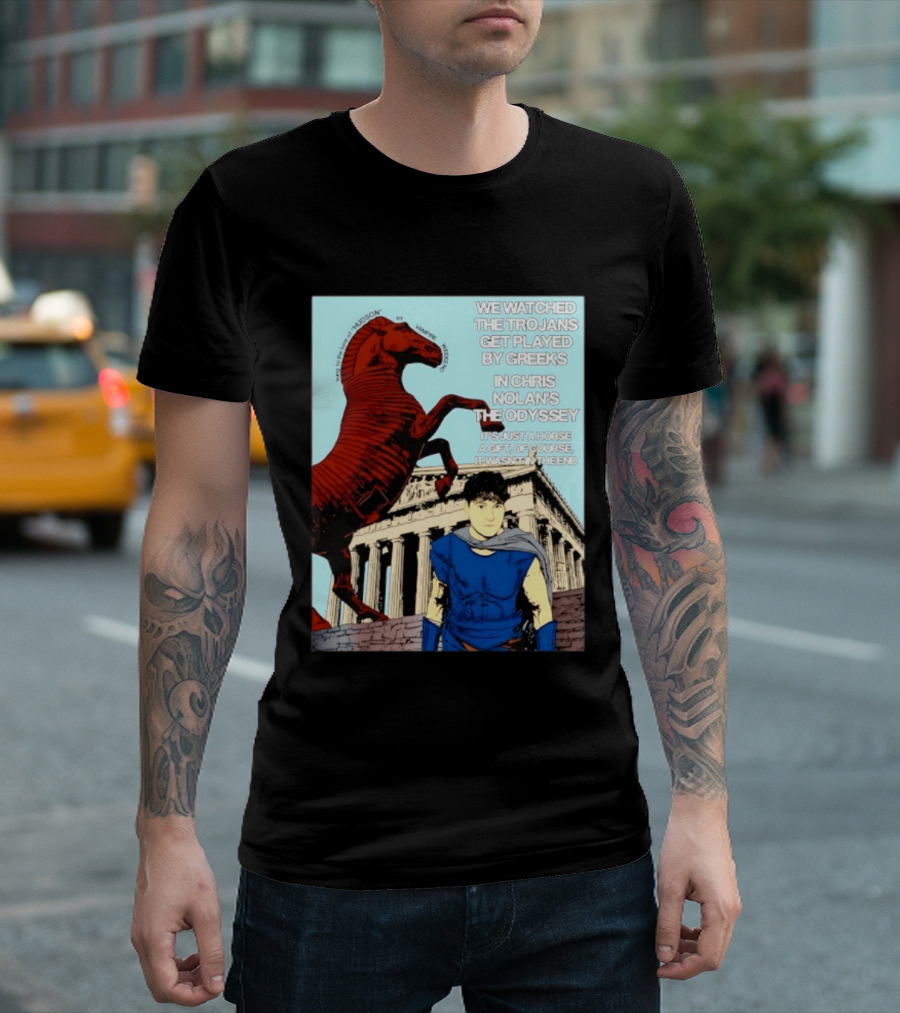 We Ed The Trojans Get Played By Greeks In Chris Nolan's The Odyssey Trojan Horse Parthenon Greek Mythology T-Shirt