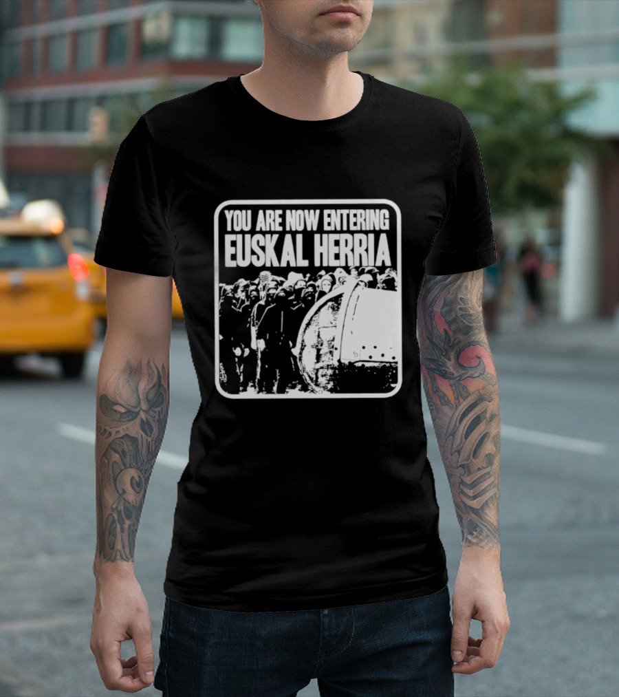 You Are Now Entering Euskal Herria Cosmic Tentacles Studio Edition Historic Basque Country Graffiti T-Shirt