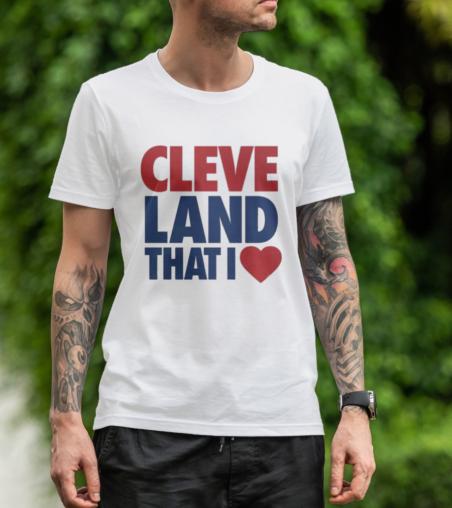 Cleveland That I Love Heart T-Shirt