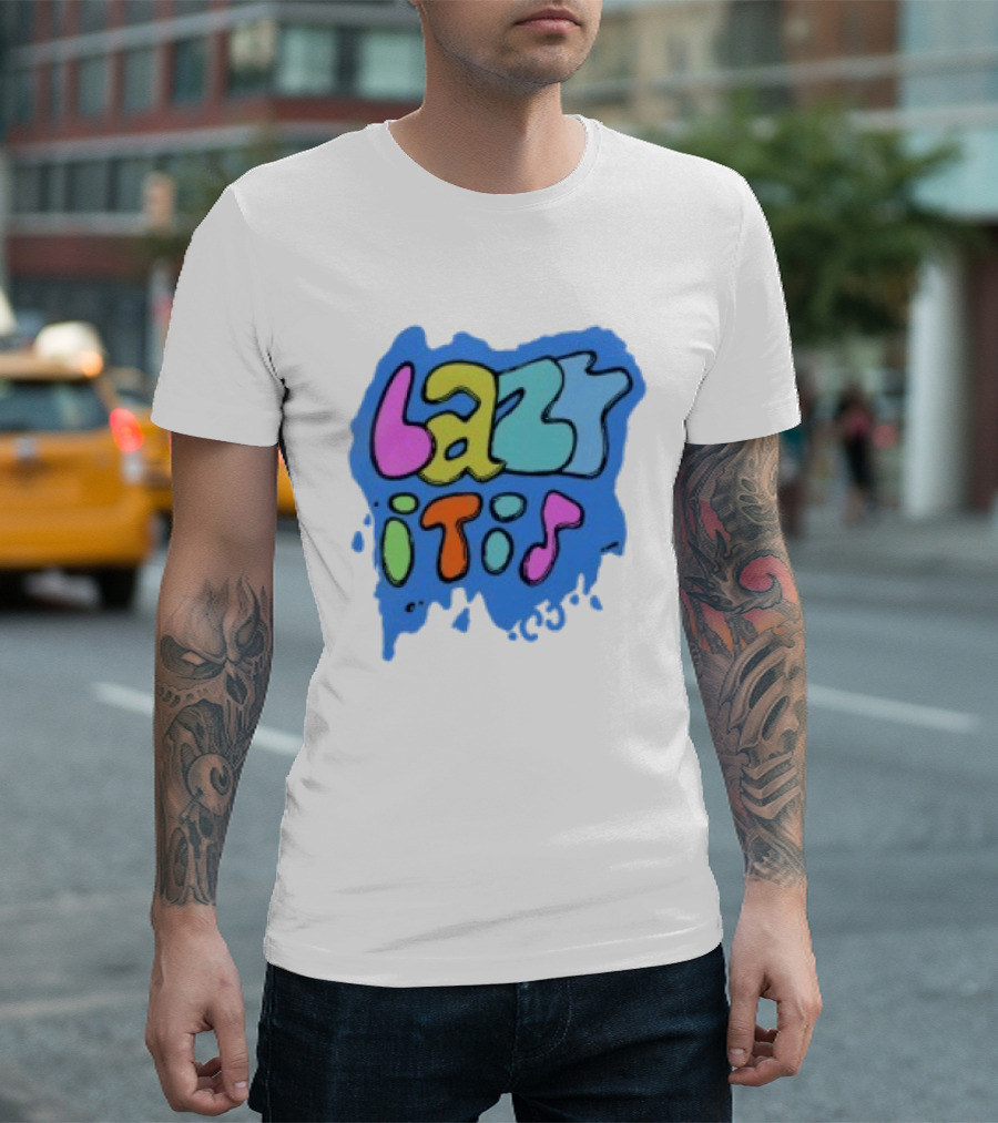 Lazy It Is Colorful Drip Graphic Blue Paint Splatter T-Shirt