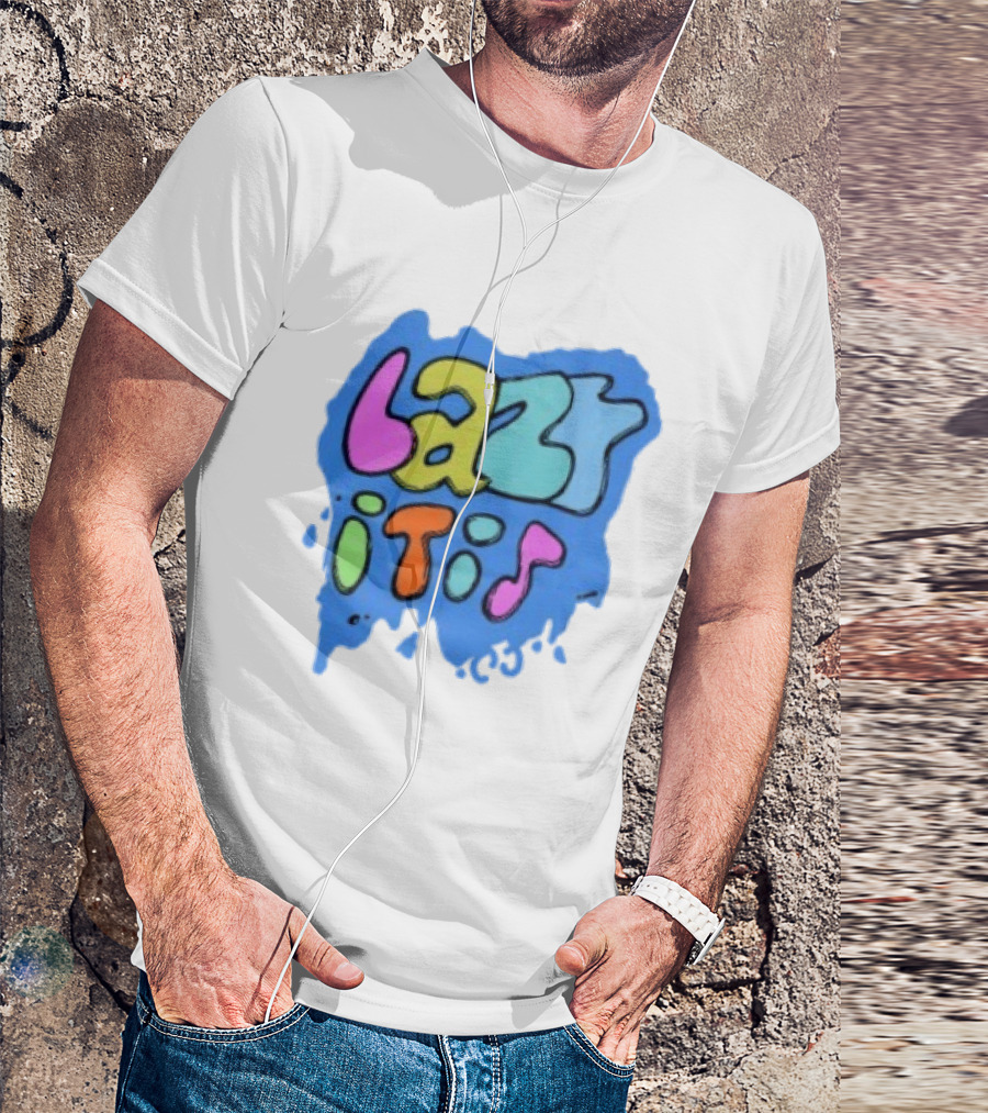 Lazy It Is Colorful Drip Graphic Blue Paint Splatter T-Shirt