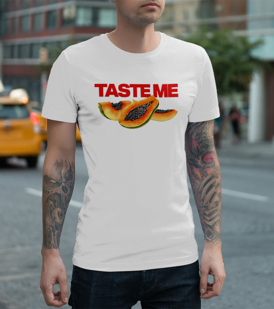 Taste Me Papaya Spicy Thoughts Fruit T-Shirt