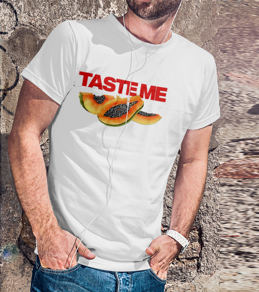 Taste Me Papaya Spicy Thoughts Fruit T-Shirt