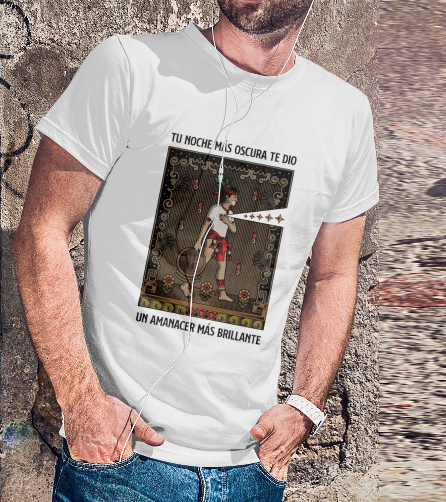 Tu Noche Más Oscura Te Dio Un Amanecer Más Brillante Guerrero Azteca Arte Mexicano Tradicional T-Shirt