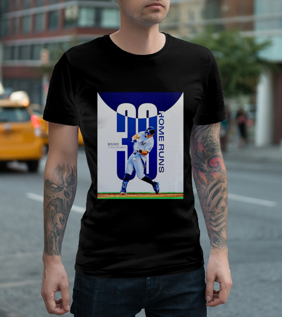 Ben Rice New York Yankees 30 Home Runs Milestone T-Shirt
