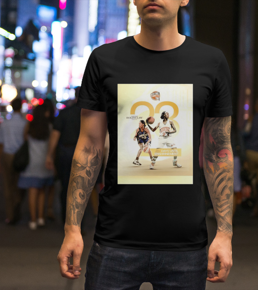Chamique Holdsclaw Basketball Hall Of Fame 2026 Enshrinement Countdown Tennessee Mystics Number 23 T-Shirt