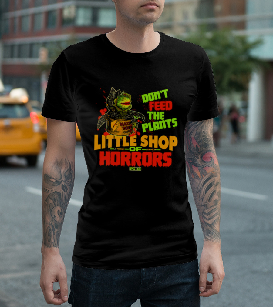 Don't Feed The Plants Little Shop Of Horrors Audrey II Frank Oz Film T-Shirt
