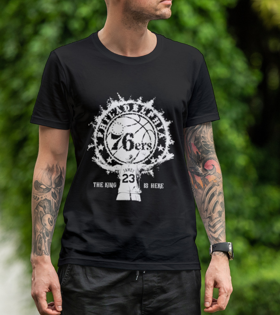 LeBron James 76ers 23 The King Is Here T-Shirt