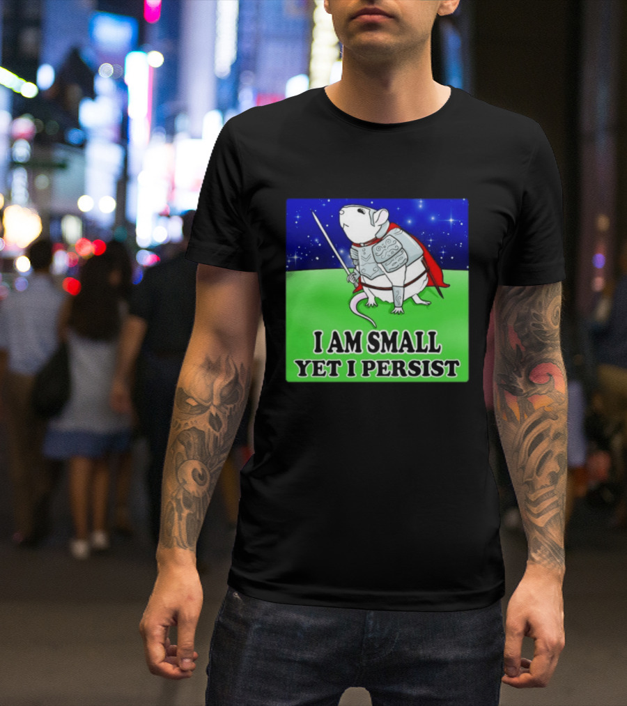 I Am Small Yet I Persist Knight Rat Armor Red Cape Stars T-Shirt