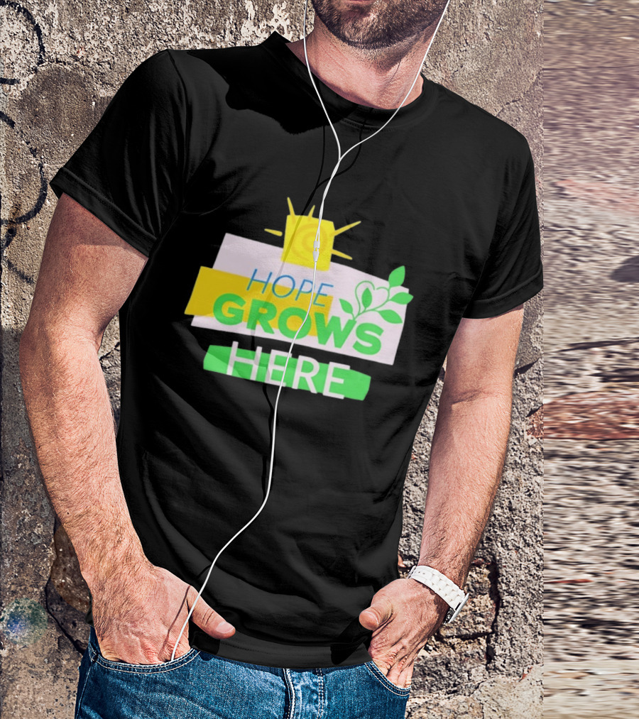 HOPE GROWS HERE Sun And Leaves T-Shirt