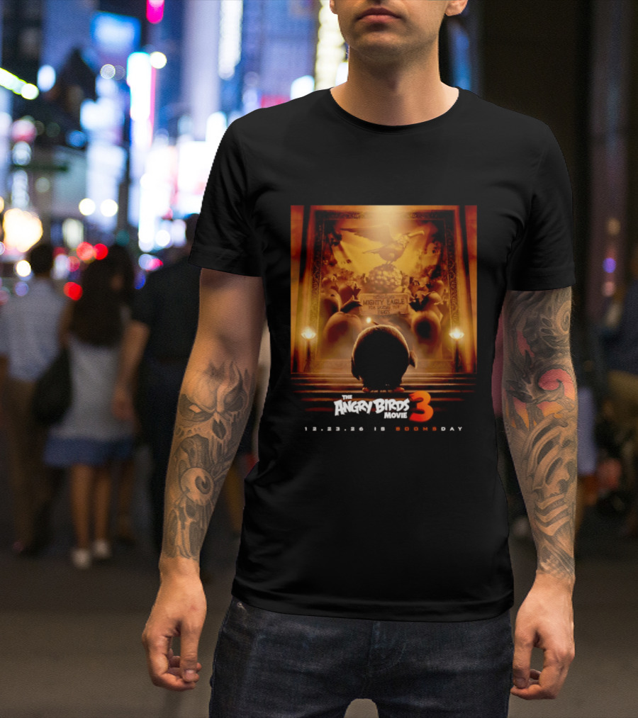 The Angry Birds Movie 3 Honoring Mighty Eagle 12 23 26 Boomsday T-Shirt