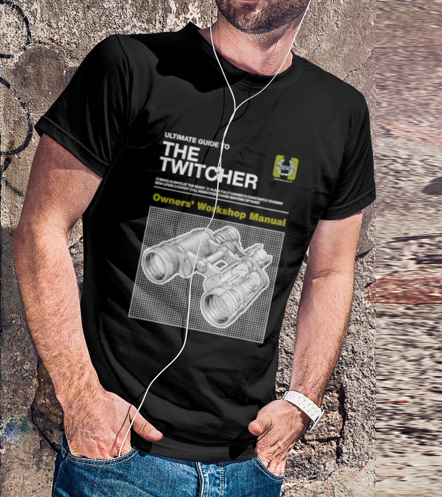 Ultimate Guide To The Twitcher Owners Workshop Manual Haynes Bird Ing Edition T-Shirt