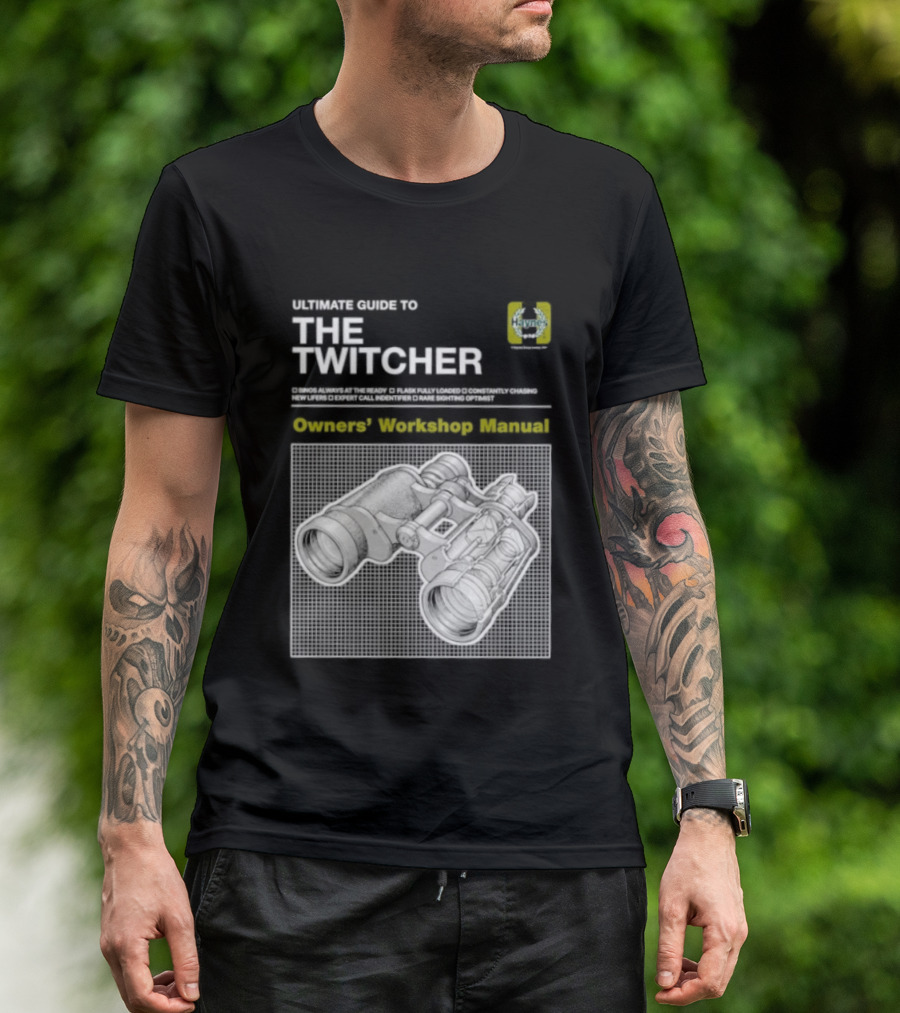 Ultimate Guide To The Twitcher Owners Workshop Manual Haynes Bird Ing Edition T-Shirt