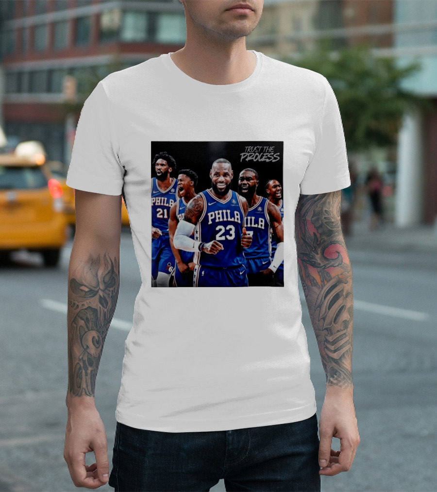Lebron James 23 Philadelphia 76ers Trust The Process NBA 2026 T-Shirt