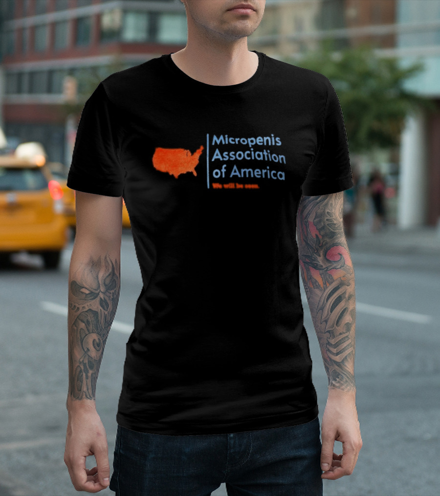 Micropenis Association Of America We Will Be Seen USA Map T-Shirt