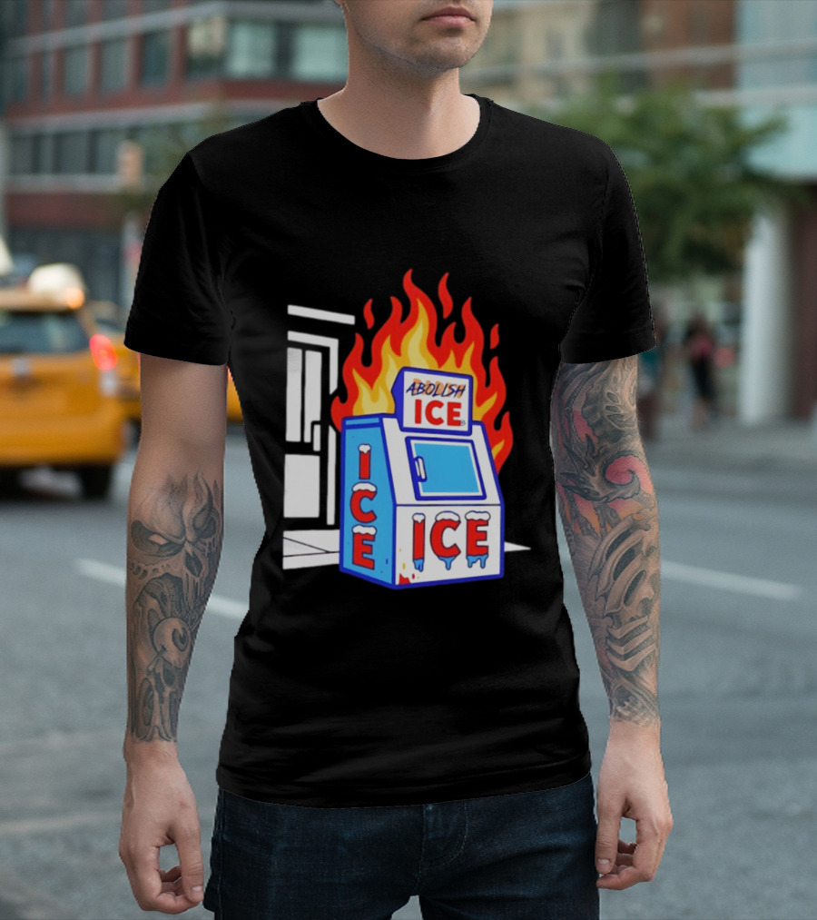 Abolish ICE Fiery Vending Machine Protest Activism T-Shirt