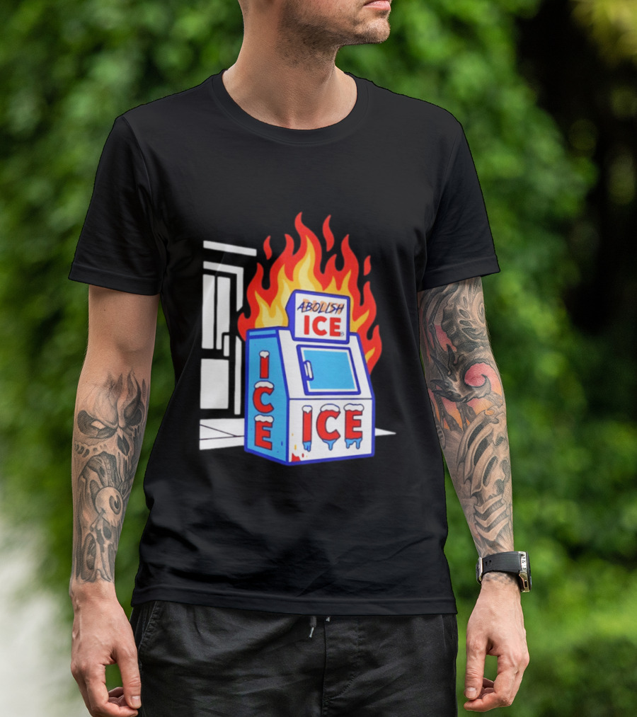 Abolish ICE Fiery Vending Machine Protest Activism T-Shirt
