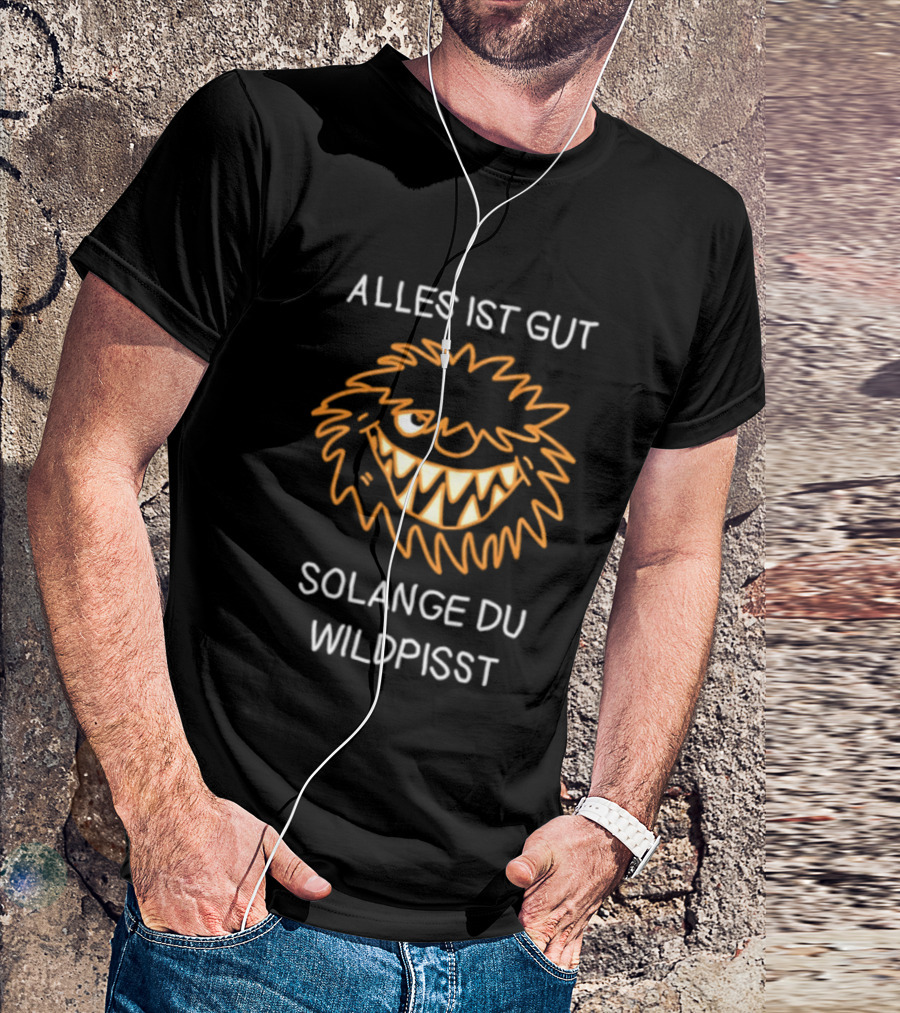 Alles Ist Gut Solange Du Wildpisst Grinning Face Orange Sketch T-Shirt