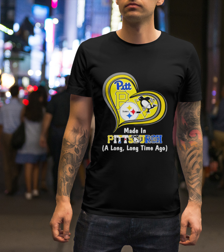 Pitt Steelers Penguins Heart Made In Pittsburgh A Long Time Ago T-Shirt