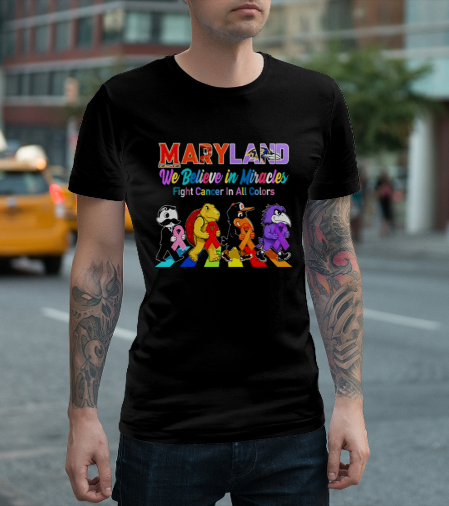 Maryland We Believe In Miracles Fight Cancer In All Colors With Maryland State T-Shirt
