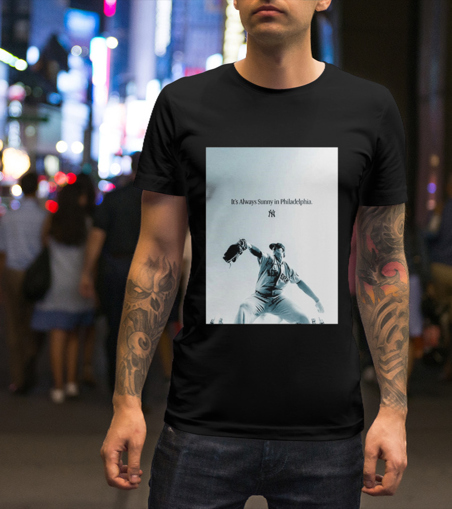 It's Always Sunny In Philadelphia New York Yankees Player Action T-Shirt