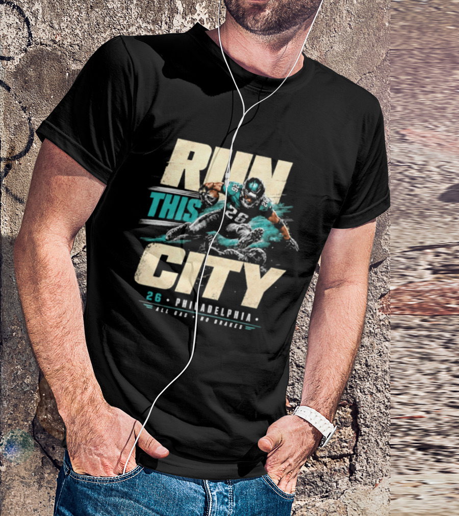 Philadelphia Eagles 26 Run This City All Gas No Brakes T-Shirt