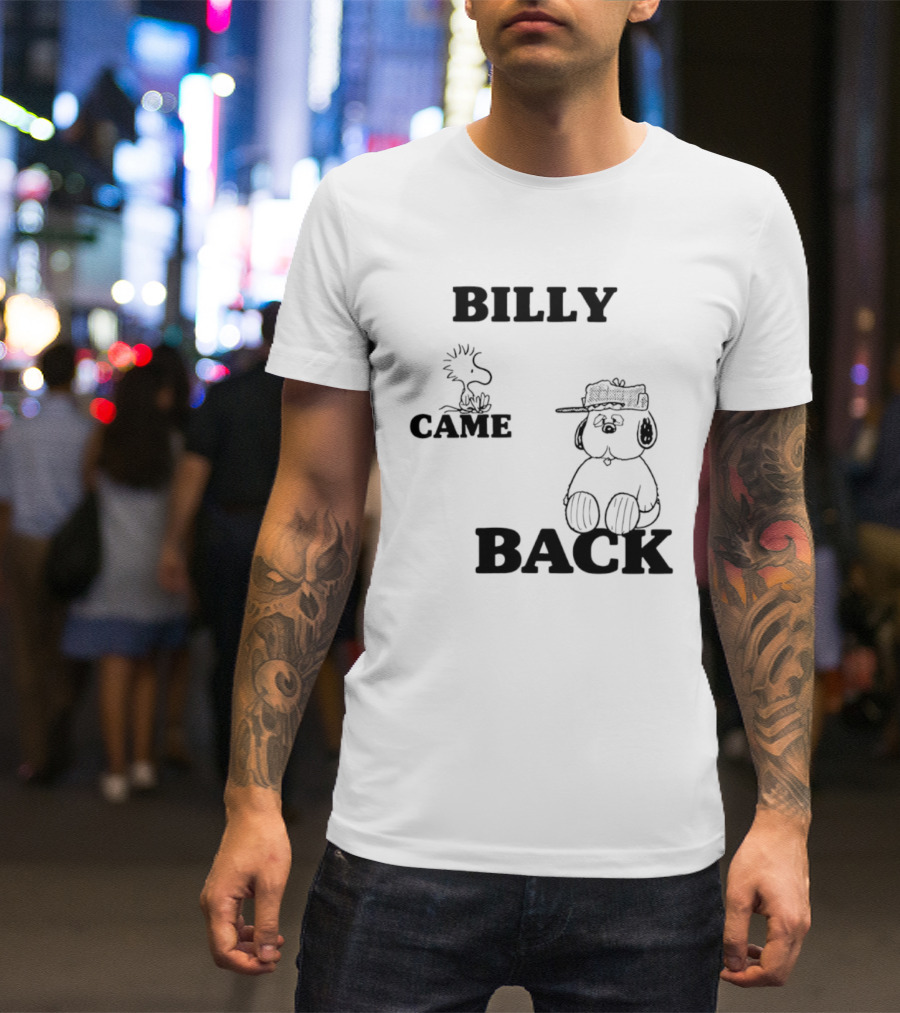 Billy Came Back Peanuts Snoopy Woodstock T-Shirt