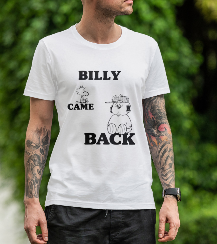 Billy Came Back Peanuts Snoopy Woodstock T-Shirt