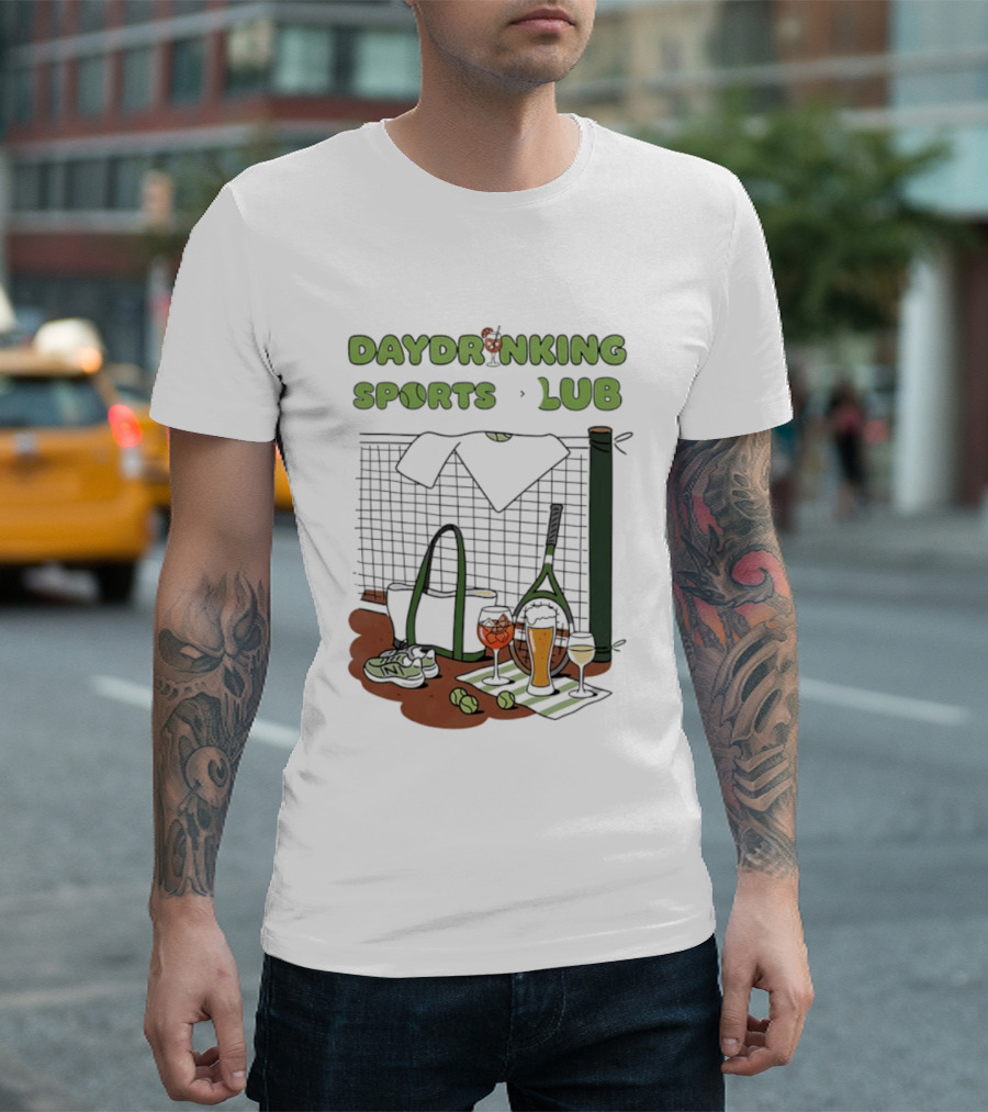 Daydrinking Sports Club Tennis Gear And Cocktails T-Shirt