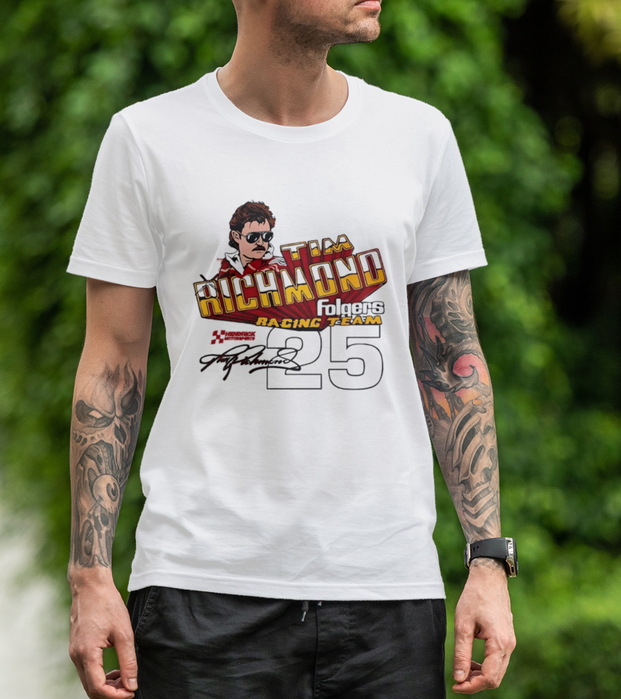 Tim Richmond Folgers Racing Team 25 Hendrick Motorsports Signed Memorabilia T-Shirt