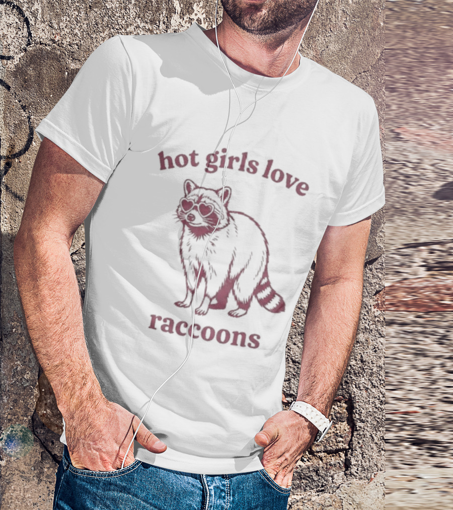 Hot Girls Love Raccoons Raccoon Animal T-Shirt
