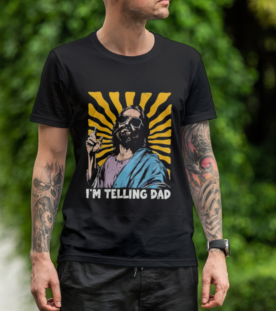 Jesus Wearing Sunglasses I'm Telling Dad Radiant T-Shirt