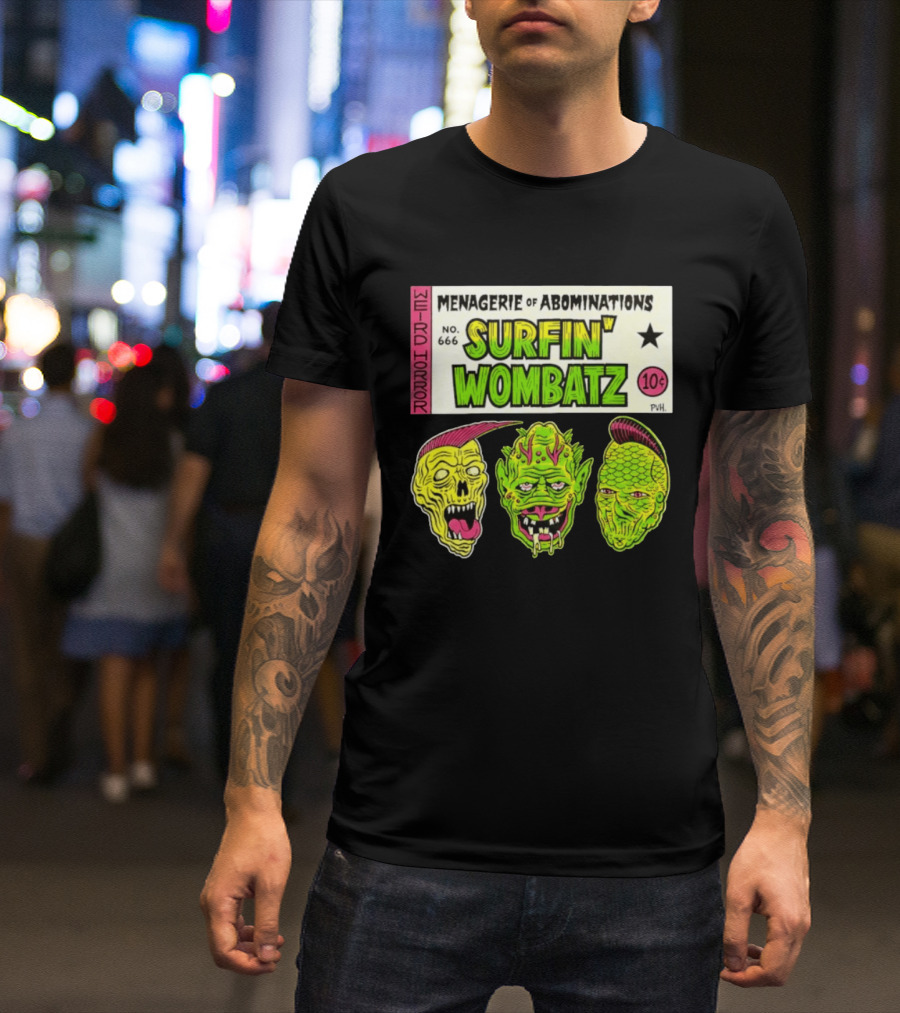 Weird Horror Menagerie Of Abominations No. 666 Surfin' Wombatz 10¢ PVH T-Shirt