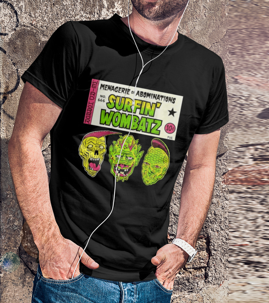 Weird Horror Menagerie Of Abominations No. 666 Surfin' Wombatz 10¢ PVH T-Shirt