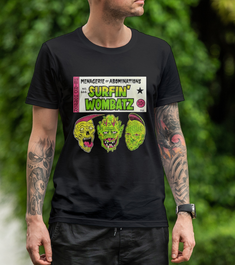 Weird Horror Menagerie Of Abominations No. 666 Surfin' Wombatz 10¢ PVH T-Shirt