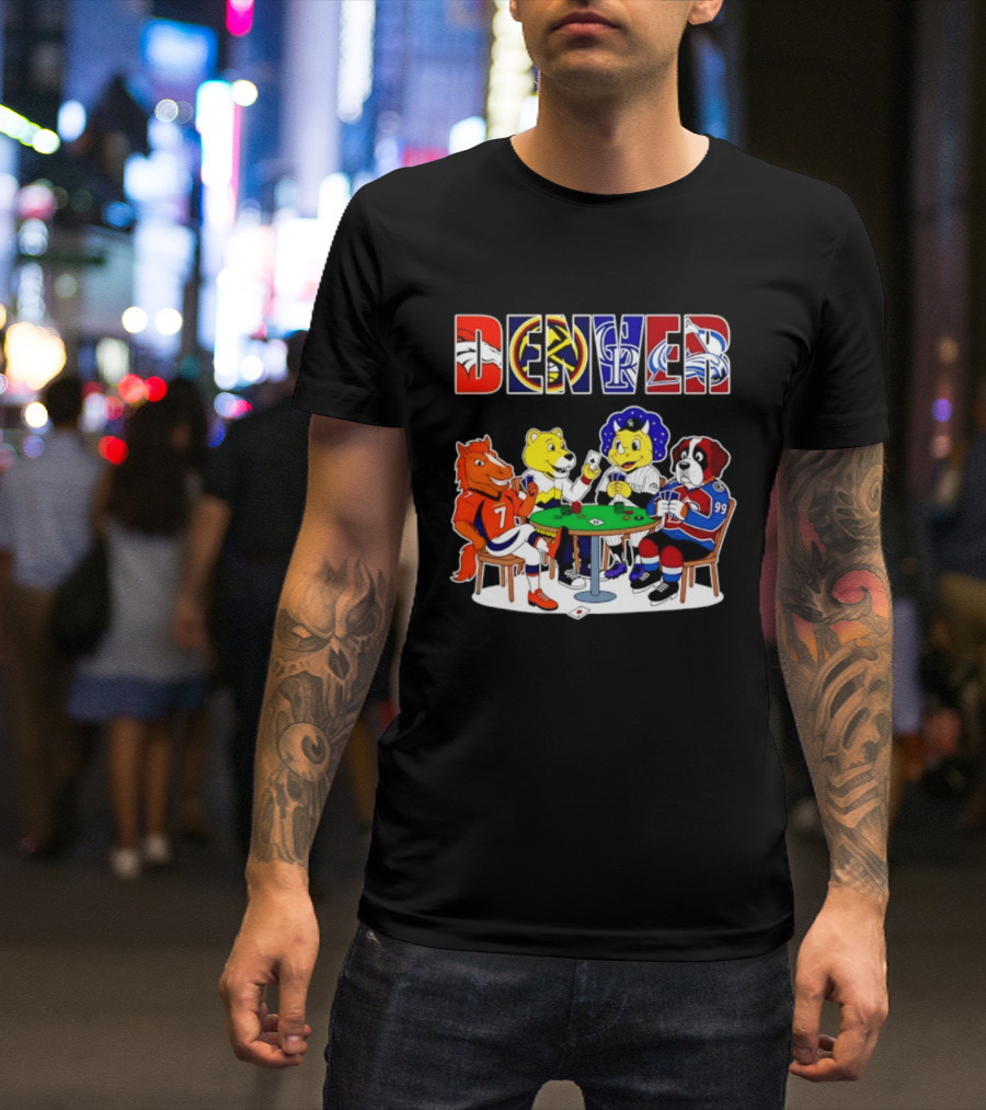 Denver Broncos Nuggets Rockies Avalanche Mascots Playing Poker T-Shirt