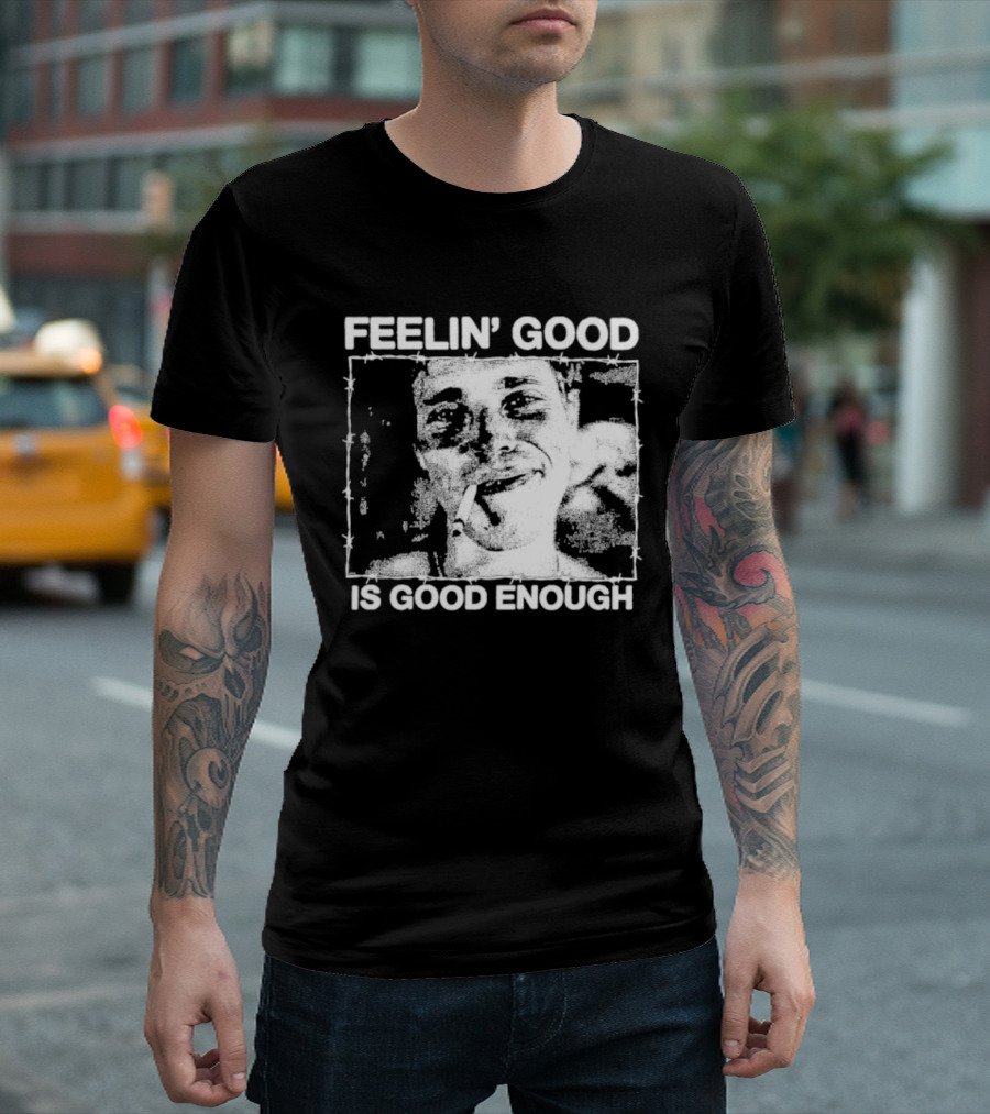 Feelin' Good Is Good Enough Smoking Cigarette Retro Vibe T-Shirt