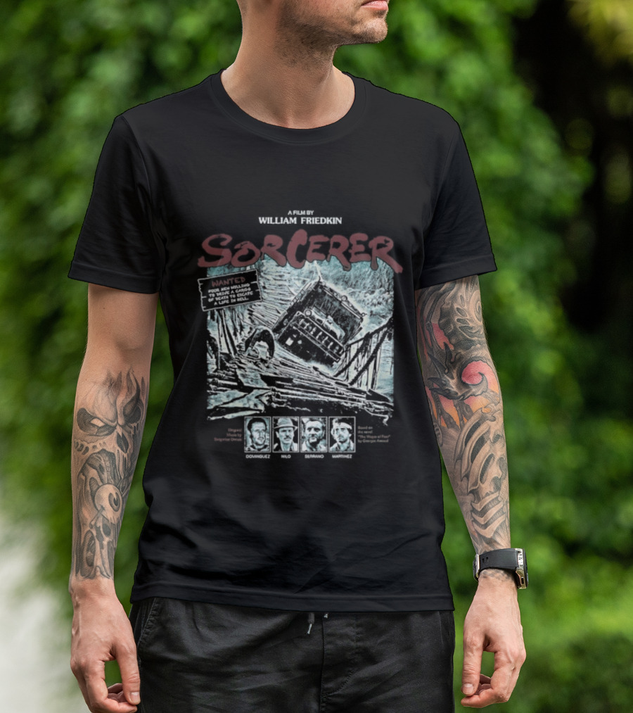 Sorcerer William Friedkin Wages Deadly Journey With Dynamite Cargo T-Shirt
