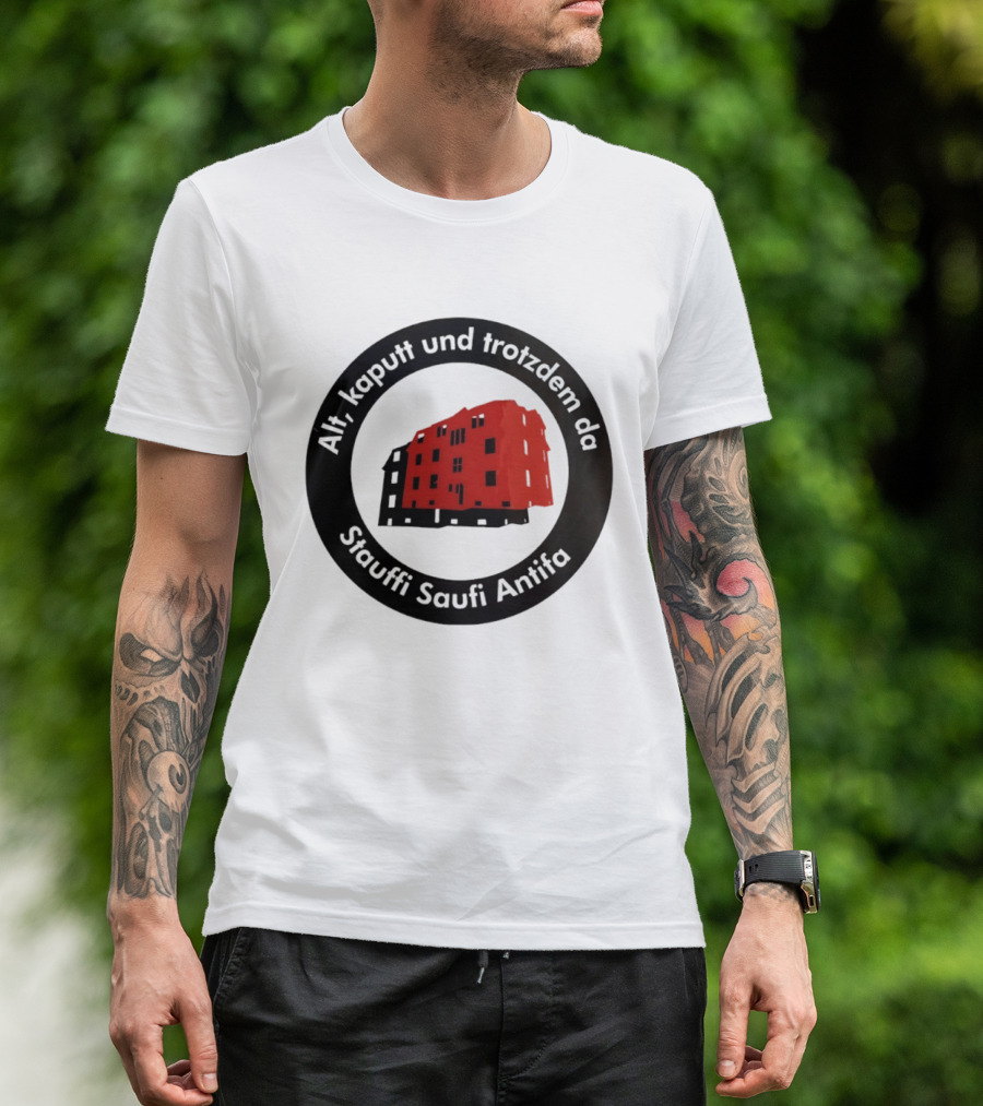 Alt Kaputt Trotzdem Da Stauffi Saufi Antifa Red Building T-Shirt