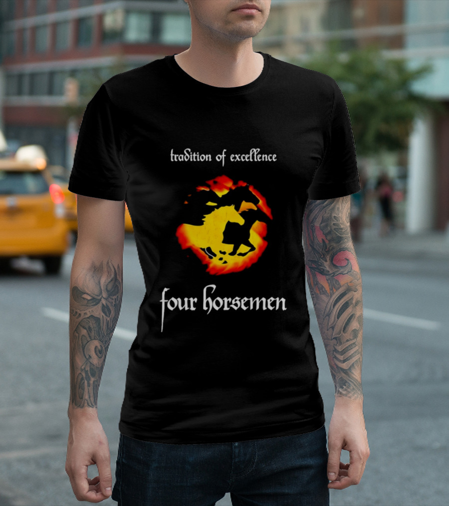 Tradition Of Excellence Four Horsemen Fiery Horse T-Shirt