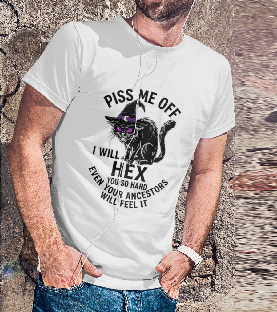 Piss Me Off I Will Hex You So Hard Even Your Ancestors Will Feel It Black Cat Purple Eyes Witch Hat T-Shirt
