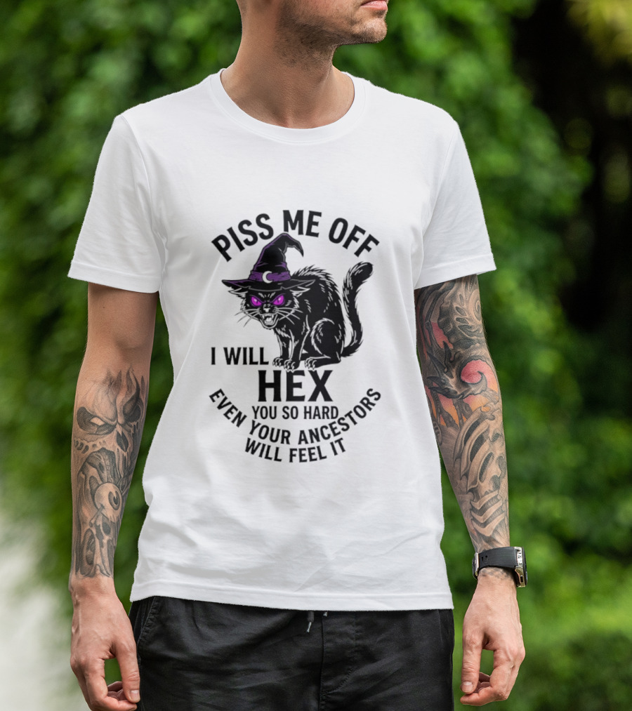 Piss Me Off I Will Hex You So Hard Even Your Ancestors Will Feel It Black Cat Purple Eyes Witch Hat T-Shirt